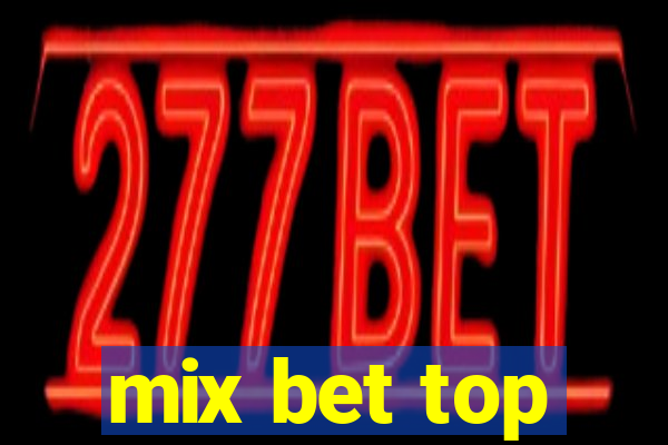 mix bet top